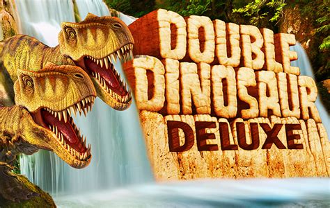 Double Dinosaur Deluxe Betfair