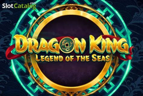 Dragon King Legend Of The Seas Slot Gratis