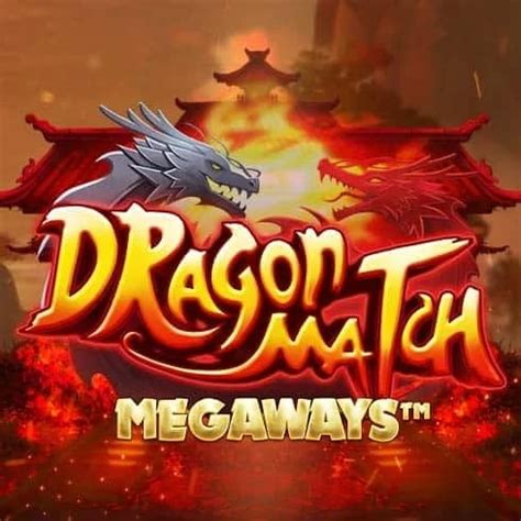 Dragon Match Megaways Betano
