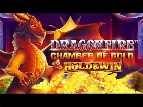 Dragonfire Chamber Of Gold Hold And Win 1xbet