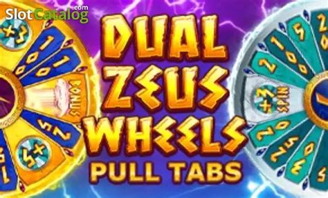Dual Zeus Wheels Pull Tabs Betsson