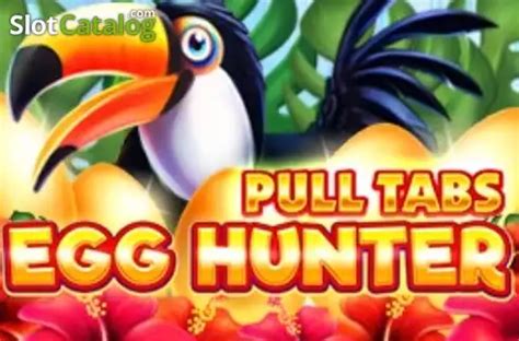 Egg Hunter Pull Tabs 1xbet