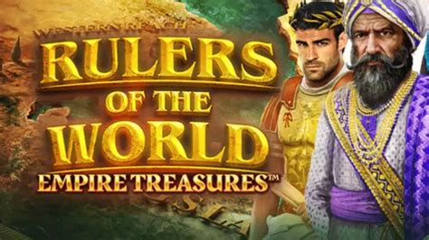 Empire Treasures Rulers Of The World Bet365