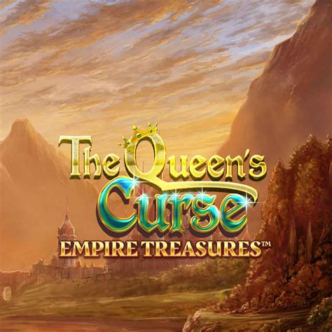 Empire Treasures The Queen S Curse Bet365