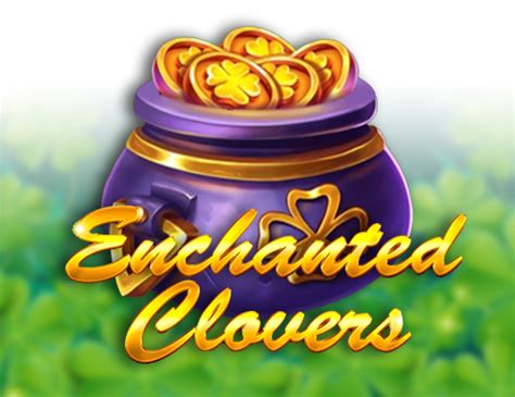 Enchanted Clovers Betsul