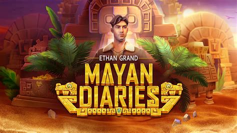 Ethan Grand Mayan Diaries Betfair