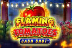 Flaming Tomatoes Cash Shot Bet365