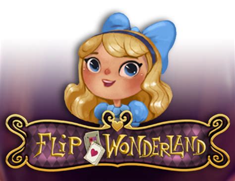 Flip Wonderland Review 2024