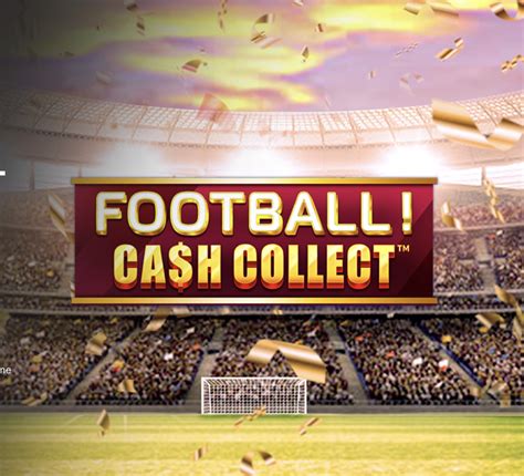 Football Cash Collect Bet365