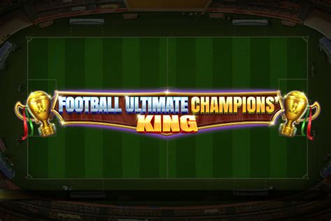 Football Ultimate Champions King Novibet