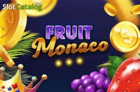Fruit Monaco Betway