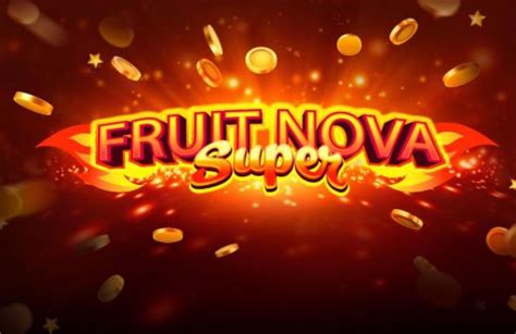 Fruit Nova Super Betway