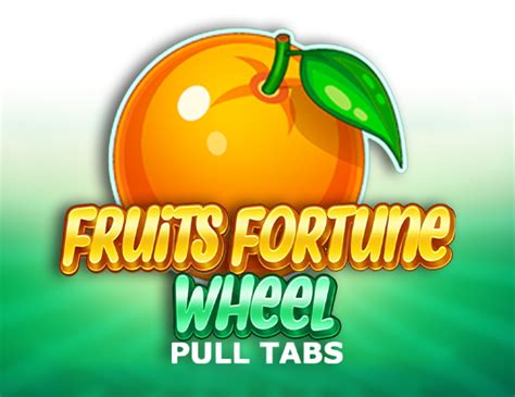 Fruits Fortune Wheel Pull Tabs Novibet