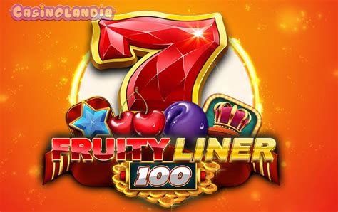 Fruity Liner 100 Pokerstars