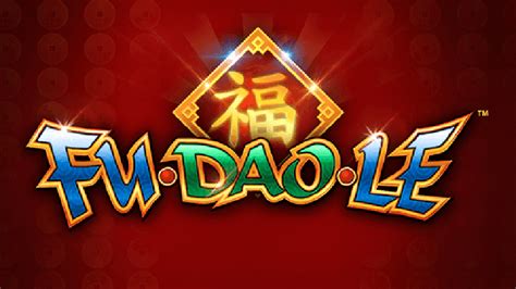 Fu Dao Le Slot Online