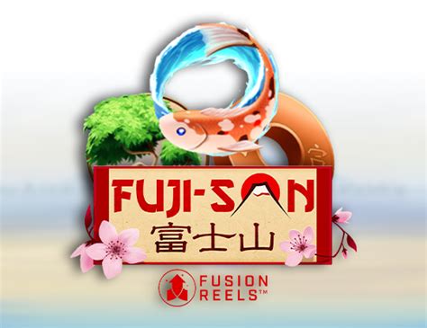 Fuji San With Fusion Reels Bwin