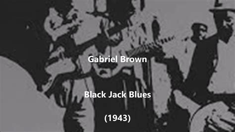 Gabriel Brown Black Jack Blues