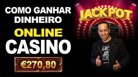 Ganhar Dinheiro Casino Online