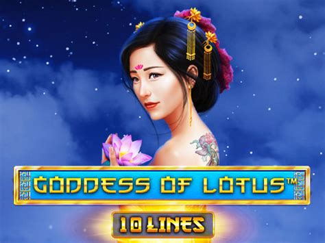 Goddess Of Lotus 10 Lines Slot Gratis