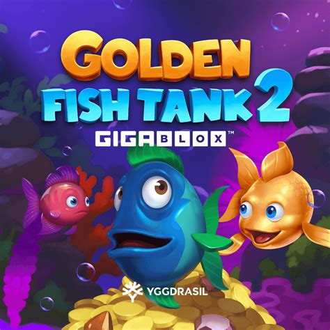 Golden Fish Tank 2 Gigablox Bwin