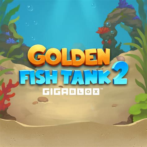 Golden Fish Tank 2 Gigablox Parimatch