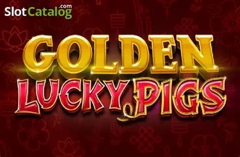 Golden Lucky Pigs Review 2024