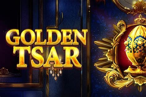 Golden Tsar Brabet