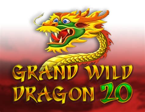 Grand Wild Dragon 20 Brabet