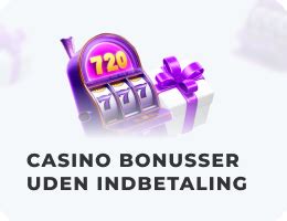 Gratis Bonus De Casino Uden Indskud 2024
