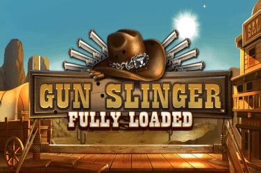 Gun Slinger Fully Loaded Sportingbet
