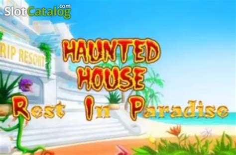 Haunted House Rest In Paradise Parimatch