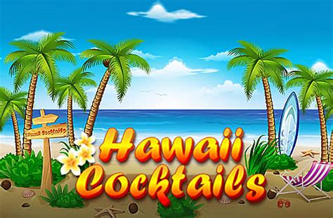 Hawaii Cocktails Slot - Play Online