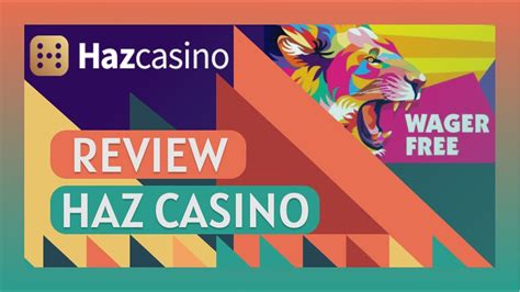 Haz Casino Review