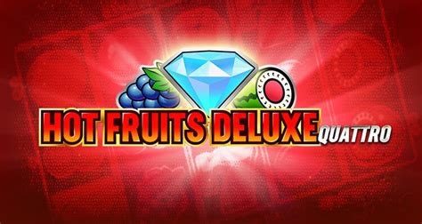 Hot Fruits Deluxe Quattro Pokerstars
