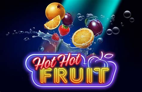 Hot Hot Fruit Slot - Play Online