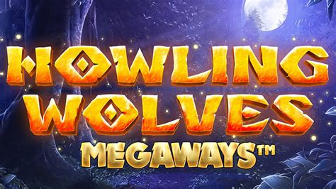 Howling Wolves Megaways Bet365