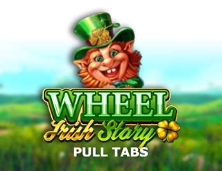 Irish Story Wheel Pull Tabs Betsson