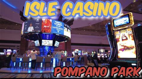 Isle Casino Pompano Park Florida