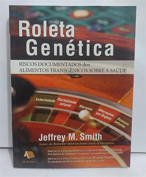 Jeffrey Smith Ogm Roleta Genetica