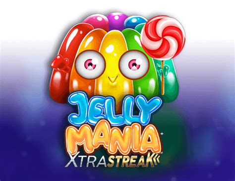 Jelly Mania Xtrastreak%E2%84%A2 Netbet