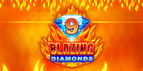 Jogar 9 Blazing Diamonds Com Dinheiro Real