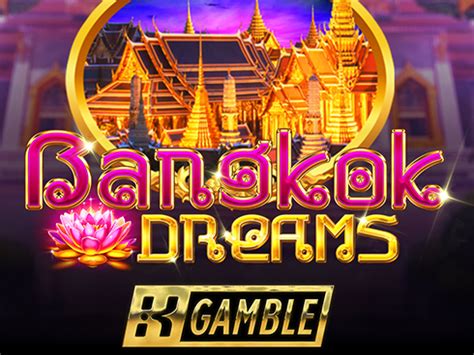 Jogar Bangkok Dreams Com Dinheiro Real