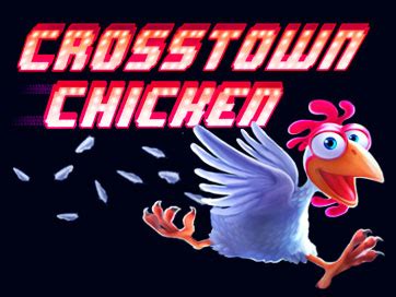 Jogar Crosstown Chicken Com Dinheiro Real