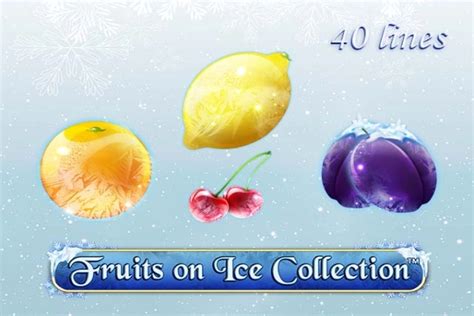 Jogar Fruits On Ice Collection 40 Lines No Modo Demo