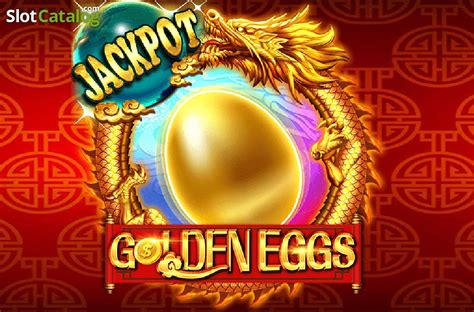 Jogar Goldeneggs Of Dragon Jackpot Com Dinheiro Real