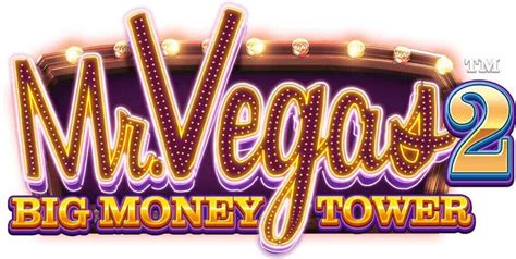 Jogar Mr Vegas 2 Big Money Tower Com Dinheiro Real