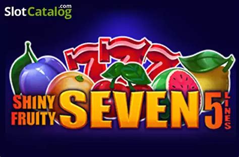 Jogar Shiny Fruity Seven 5 Lines Com Dinheiro Real