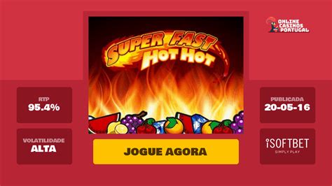 Jogar Super Fast Hot Hot No Modo Demo
