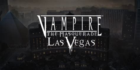 Jogar Vampire The Masquerade Las Vegas Com Dinheiro Real