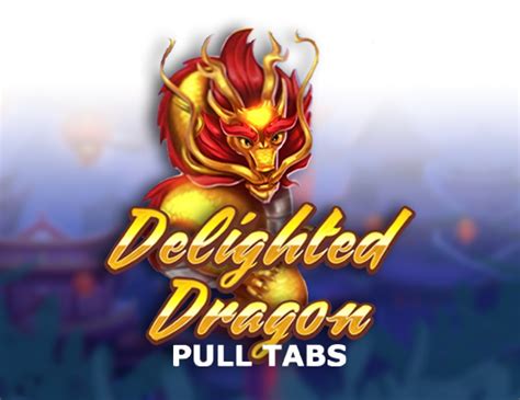Jogue Delighted Dragon Pull Tabs Online